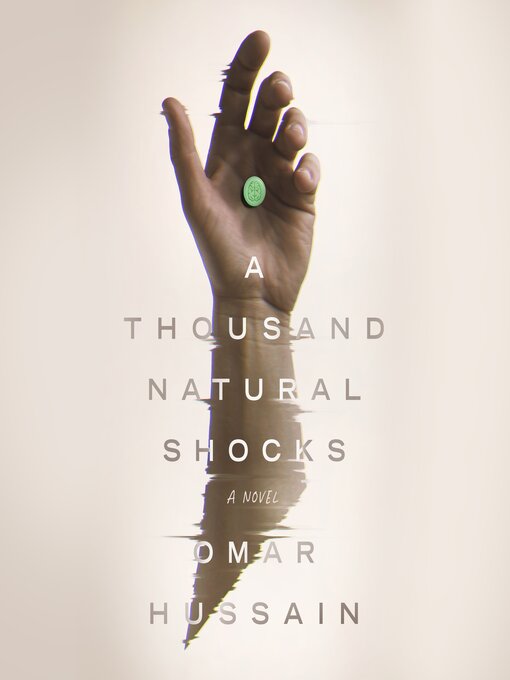 Title details for A Thousand Natural Shocks by Omar Hussain - Wait list